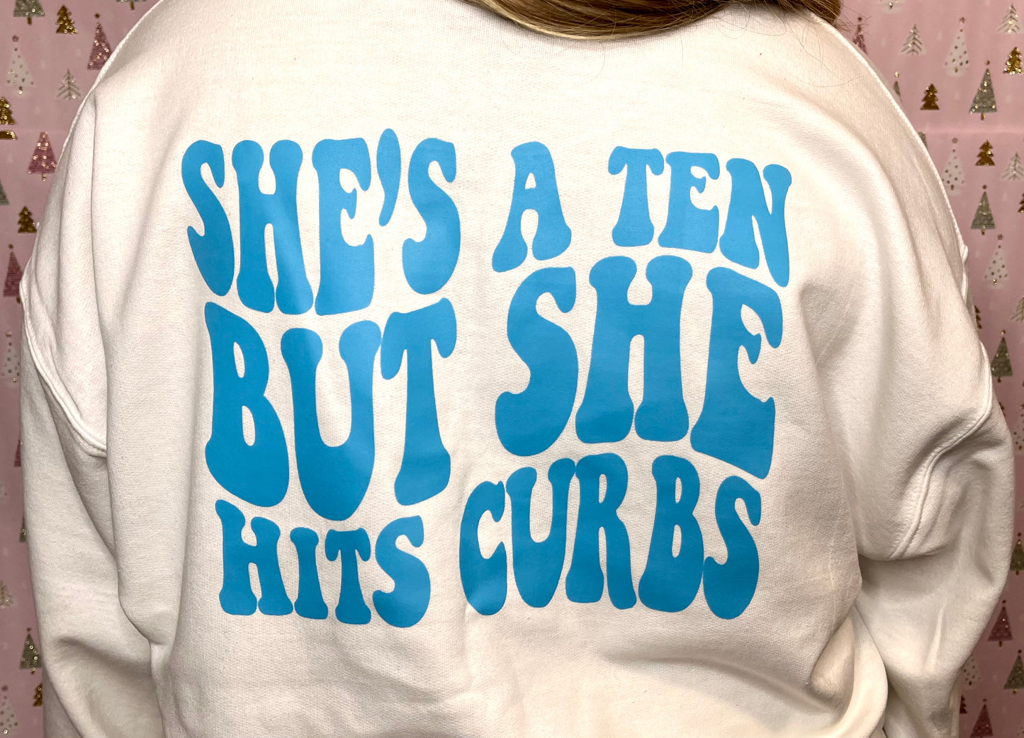 She's A Ten, But She Hits Curbs Crew in Blue