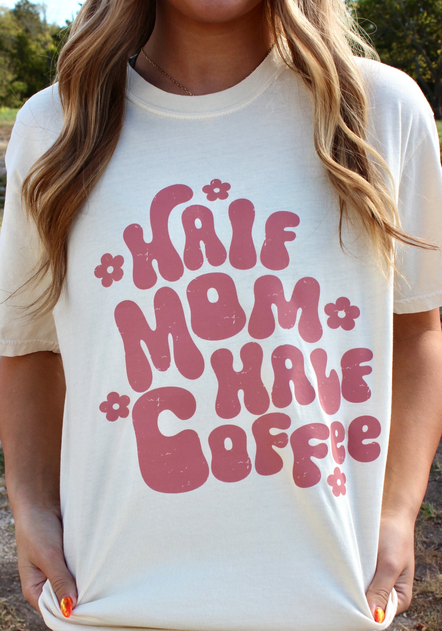 Half Mom Half Coffee Tee