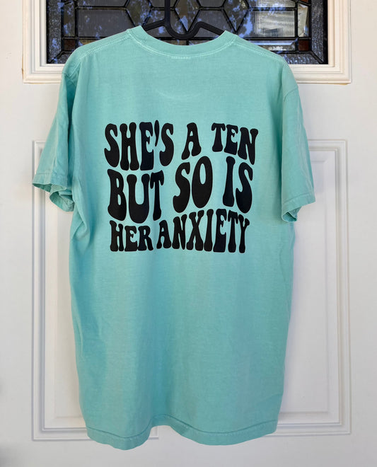 She’s A Ten, But So Is Her Anxiety Graphic Tee